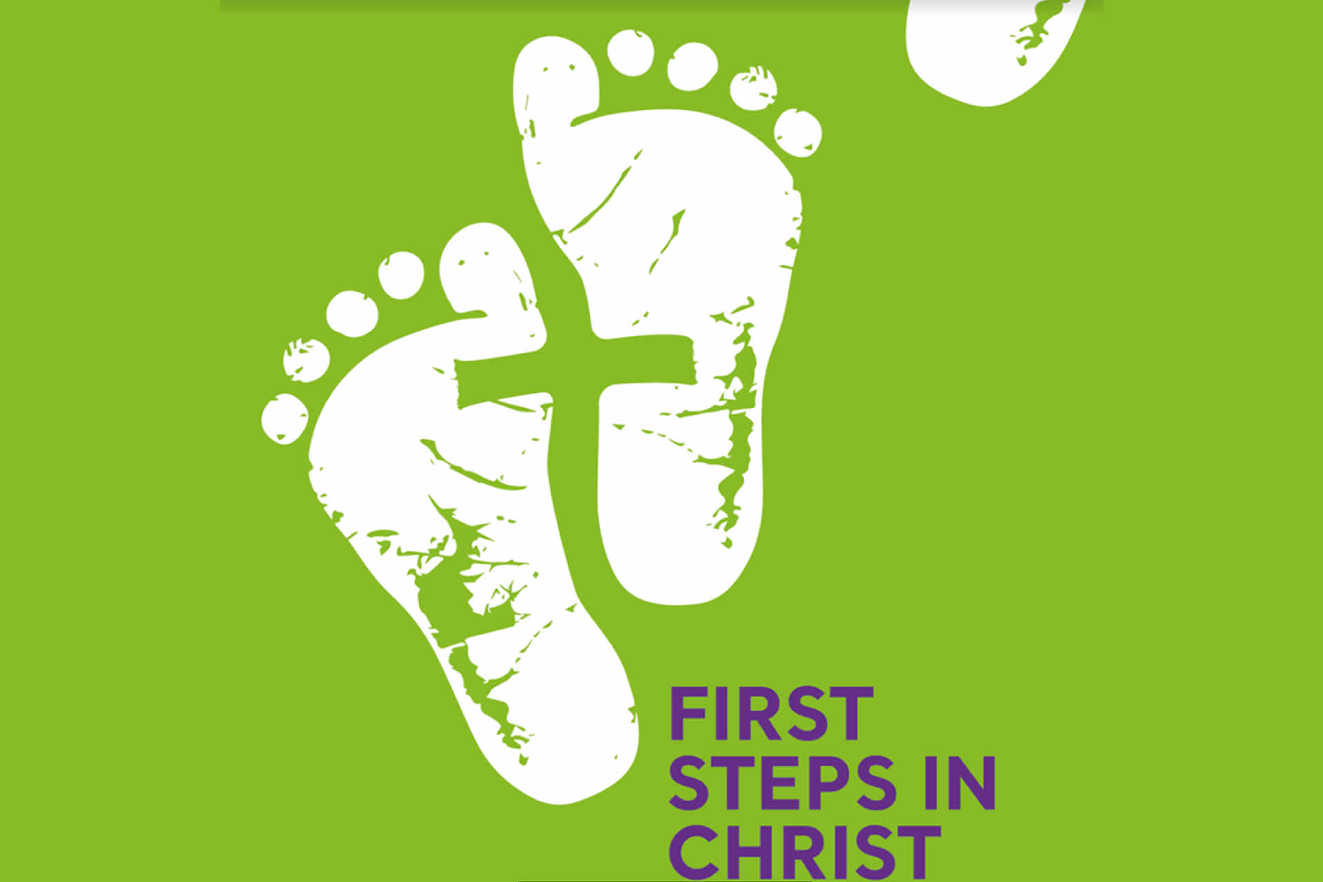 FIRST STEPS IN CHRIST